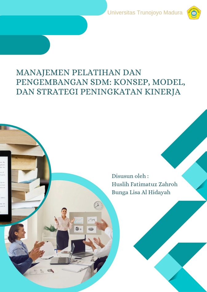 Segera Terbit!. MANAGEMENT PELATIHAN DAN PENGEMBANGAN SDM: KONSEP, MODEL, DAN STRATEGI PENINGKATAN KINERJA
